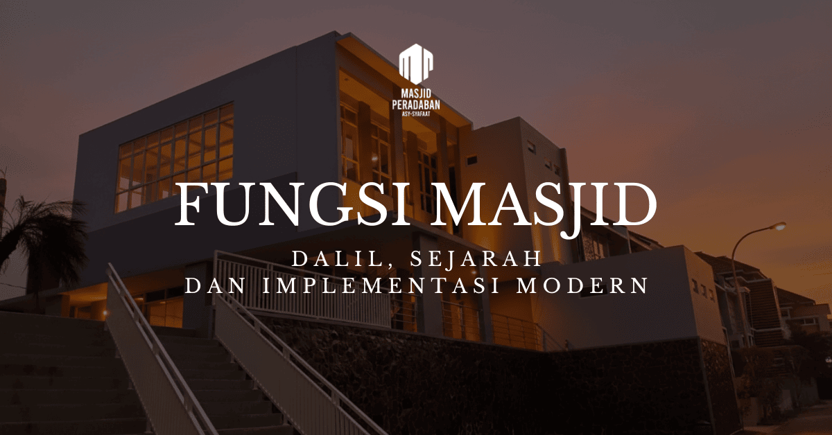 Fungsi Masjid Dalil, Sejarah, dan Implementasi Modern